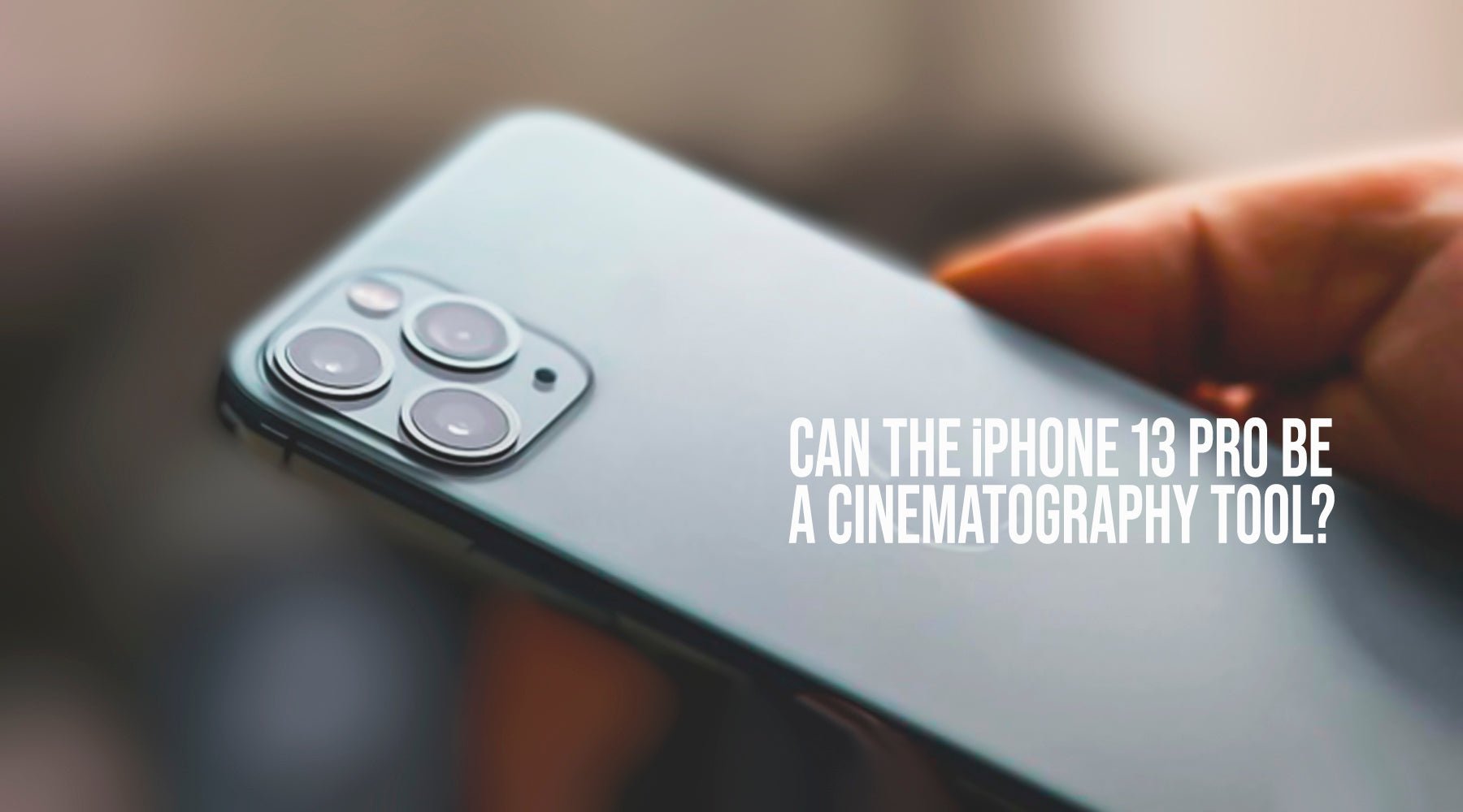 Can the iPhone 13 be a Cinematography Tool? - Zacuto